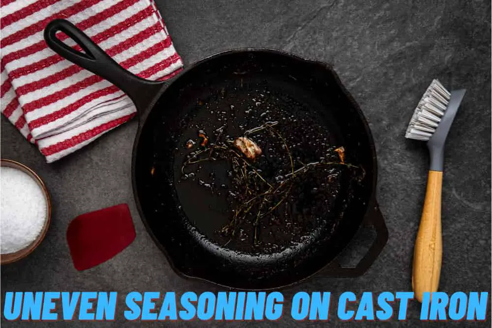 Uneven Seasoning on Cast Iron